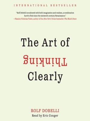 cover image of The Art of Thinking Clearly